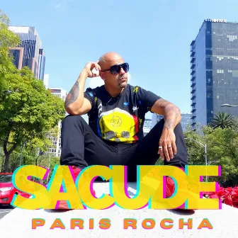 Sacude by Paris Rocha