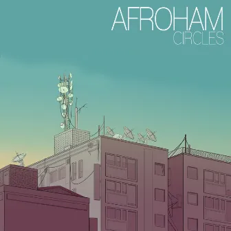 Circles by Afroham