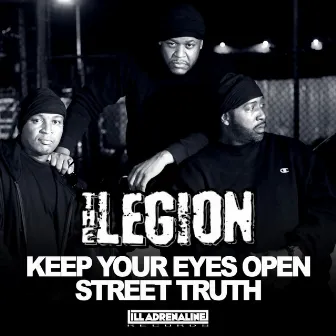 Keep Your Eyes Open / Street Truth by The Legion