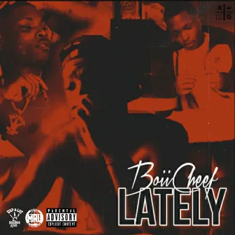 Lately by Boii Cheef