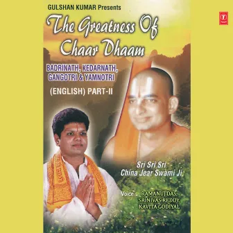 The Greatness Of Chaar Dhaam Part-2 by Srinivas Reddy