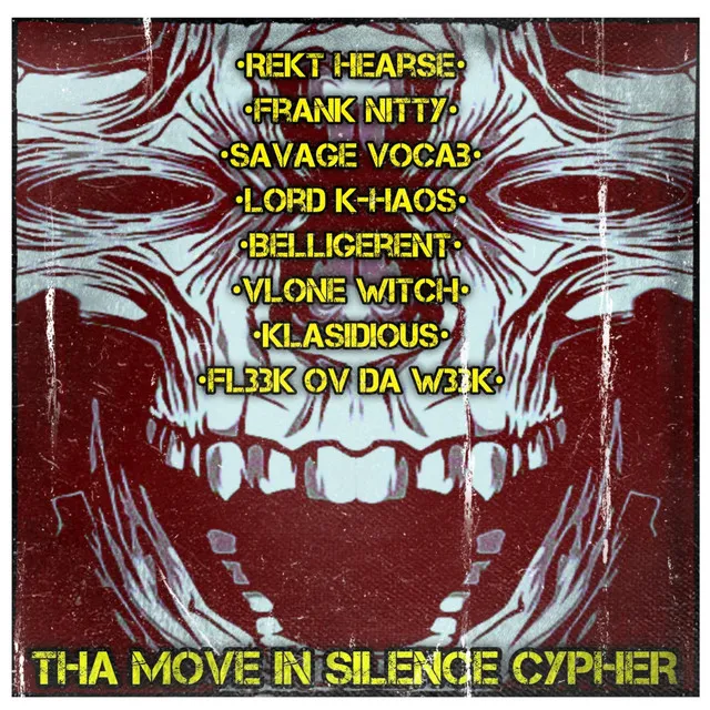 Tha Move In Silence Cypher