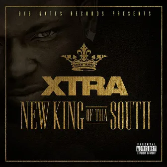 New King of tha South by Xtra