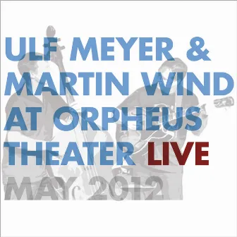 At Orpheus Theater (Live) by Martin Wind