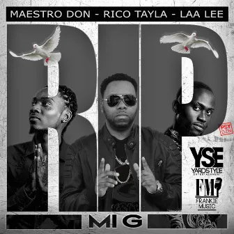 R.I.P Mi G by Rico Tayla