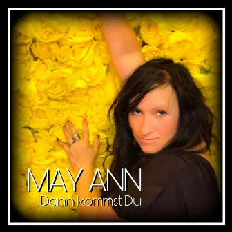 Dann kommst Du by May Ann