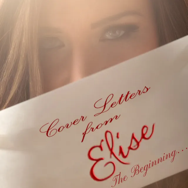 Cover Letters from Elise (The Beginning)