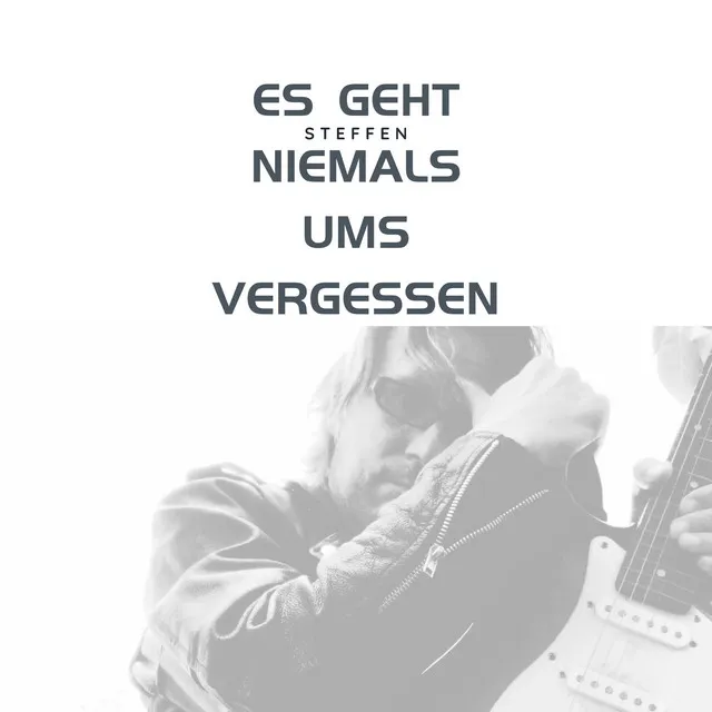 Es geht niemals ums vergessen