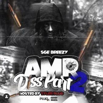 AMR Diss Pt. 2 by SGE Breezy