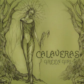 Green Girl by Calaveras