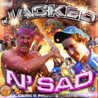 JACKED N' SAD by Lil Cern