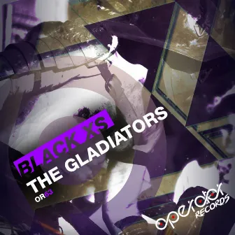 The Gladiators by Black XS