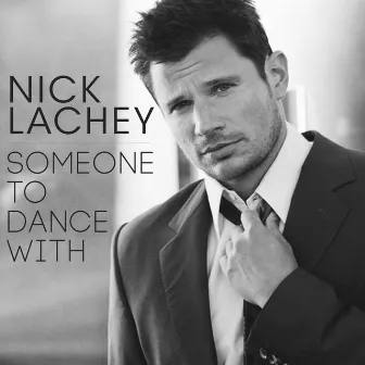 Someone to Dance With by Nick Lachey