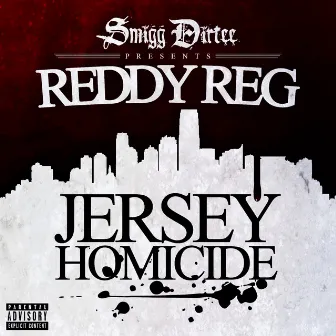 Jersey Homicide - Single by Reddy Reg