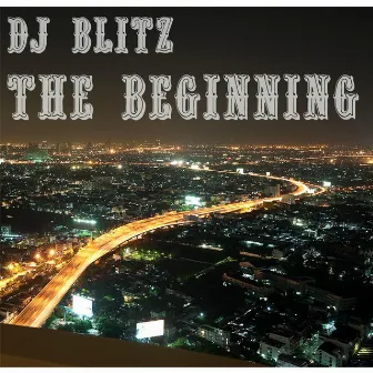 The Beginning by DJ Blitz