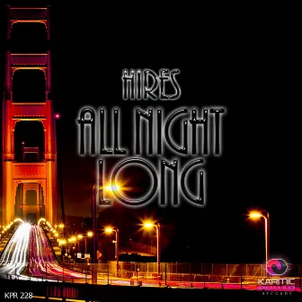 All Night Long by Hires