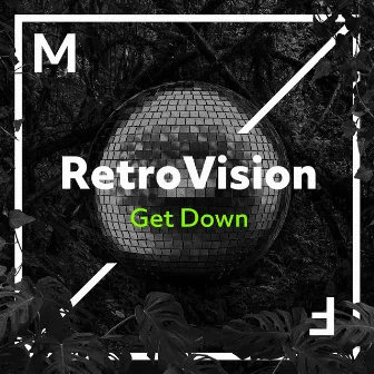 Get Down by RetroVision