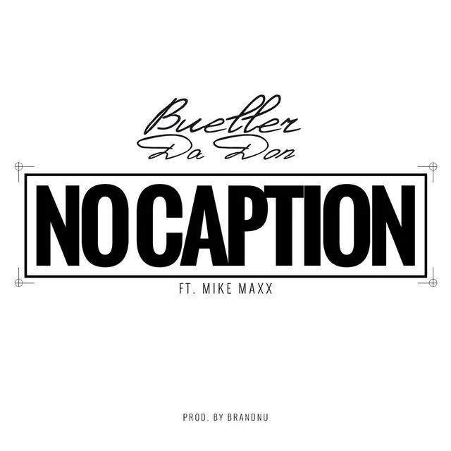 No Caption (feat. Mike Maxx)