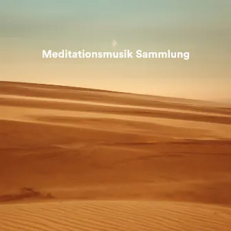 Meditationsmusik Sammlung by Entspannungsmusik & Wellness