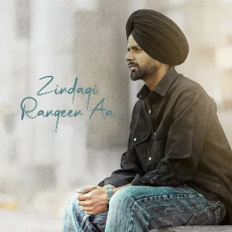 Zindagi Rangeen Aa by Arjan Gill