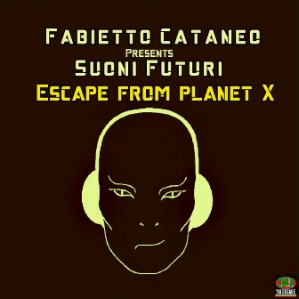 Escape from Planet X by Fabietto Cataneo