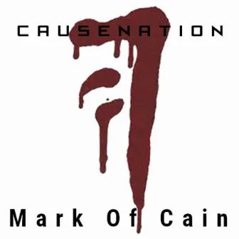 Mark Of Cain (The Remixes) by CauseNation