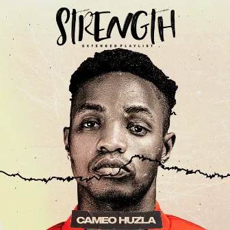 Strength by Cameo Huzla