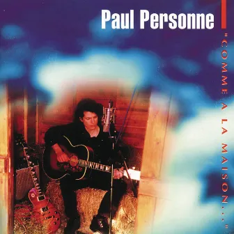 Comme A La Maison by Paul Personne