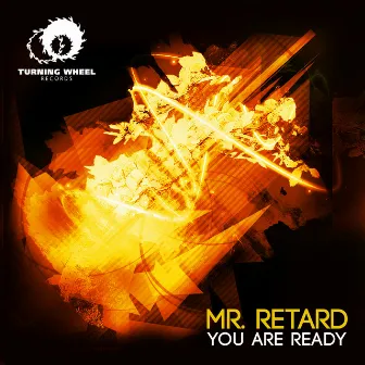 You Are Ready by Mr. Retard