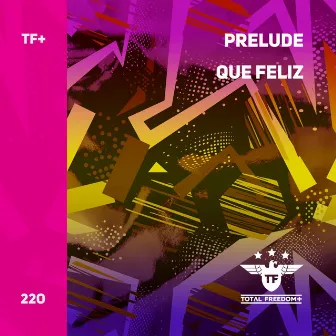 Que Feliz by Prelude