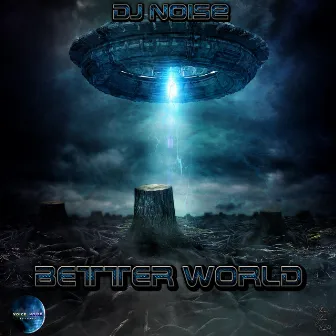 Better World by DJ Noise