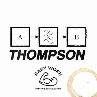 Thompson by Easy Work