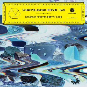 Bassface / Pretty Pretty Good - Single by Sound Pellegrino Thermal Team