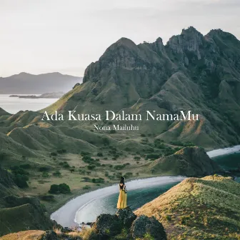 Ada Kuasa Dalam NamaMu by Nona Mailuhu