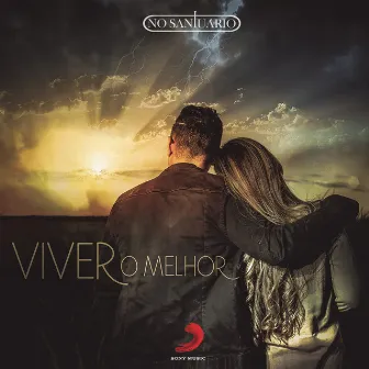 Viver o Melhor by No Santuário