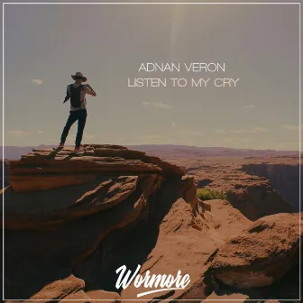 Listen to My Cry by Adnan Veron