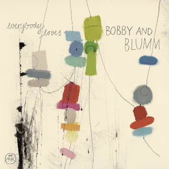 Everybody Loves ... by Bobby & Blumm