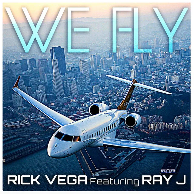 We Fly (feat. Ray J)