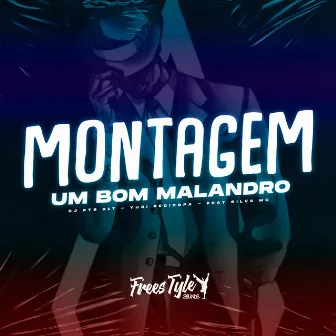 Montagem um Bom Malandro by DJ PTS 017