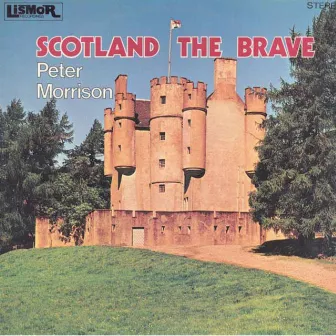 Scotland The Brave by Peter Morrison