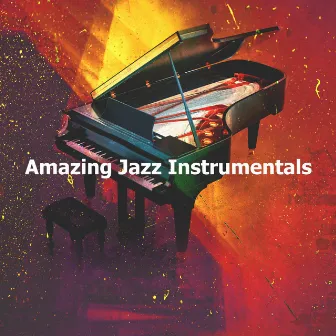 Amazing Jazz Instrumentals by Relaxing Instrumental Jazz and Coffee