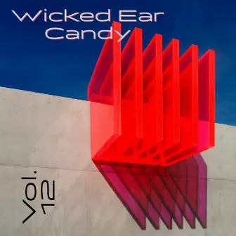 Wicked Ear Candy, Vol. 12 by Wicked Ear Candy