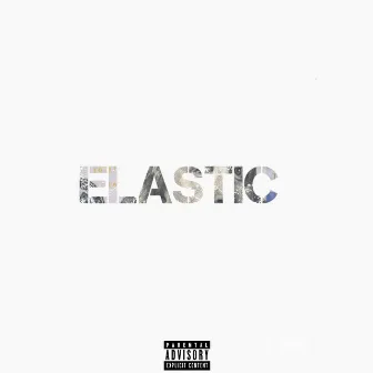 Elastic by Drake Chisholm