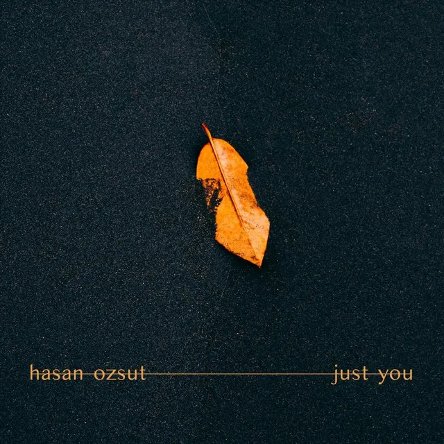 Just You