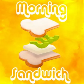 Morning Sandwich by lvllevel