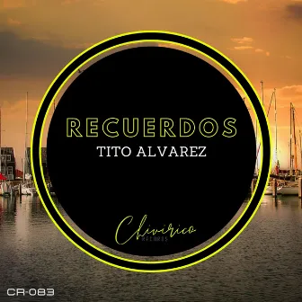 Recuerdos by Tito Alvarez