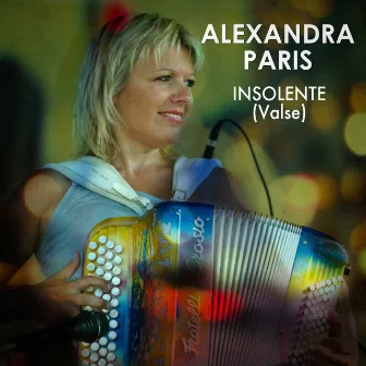 Insolente (Valse) by Alexandra Paris