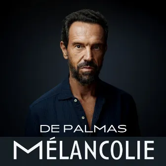 Mélancolie by De Palmas