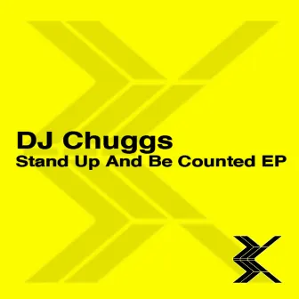 Stand Up And Be Counted Ep by Dj Chuggs