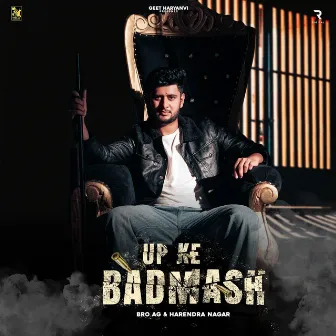 UP Ke Badmash by Bro AG